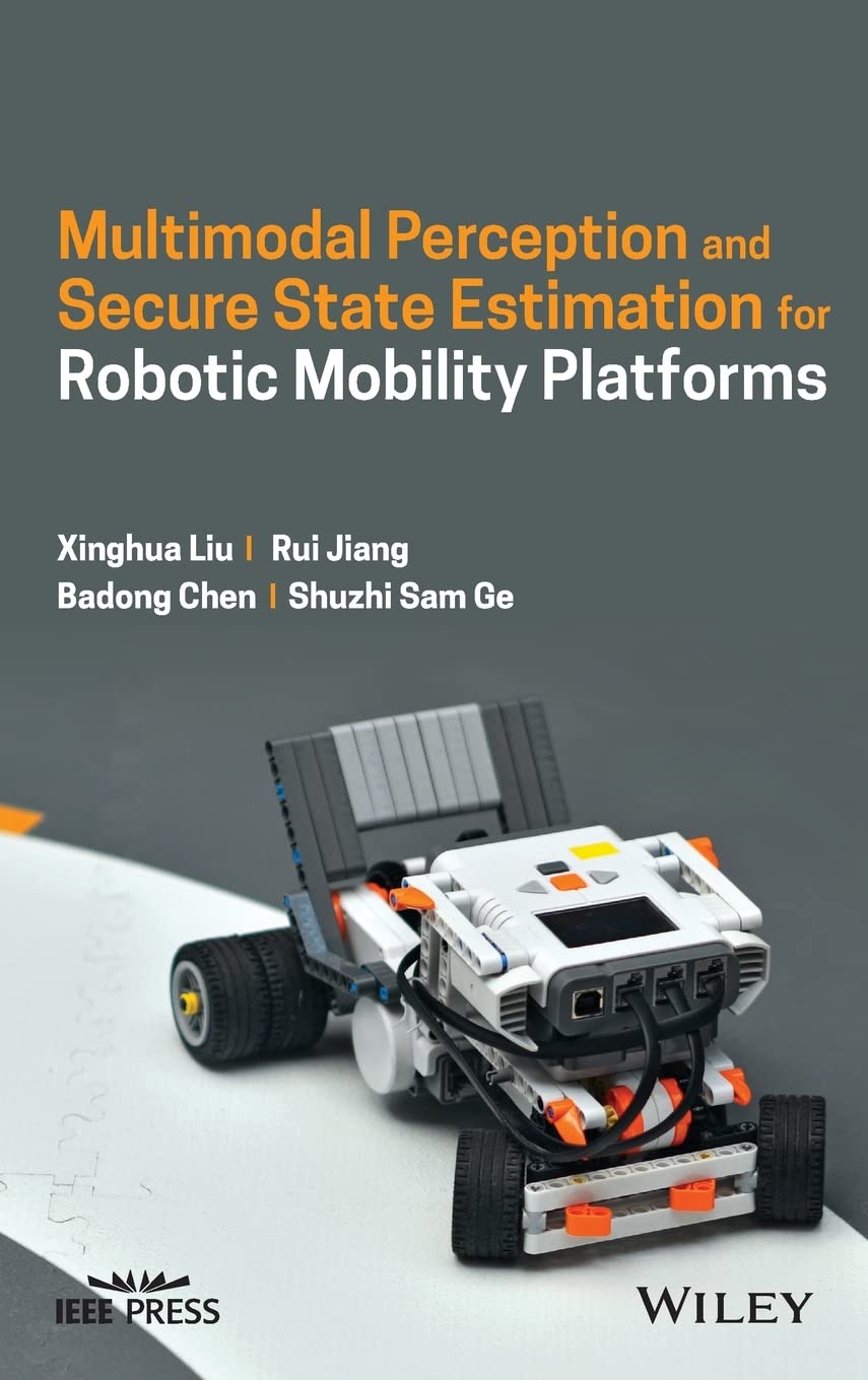 Multimodal Perception and Secure State Estimation for Robotic Mobility Platforms (PDF/EPUB Version)