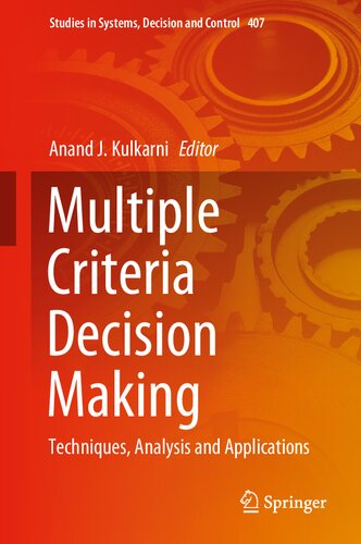 Multiple Criteria Decision Making: Techniques, Analysis and Applications (Studies in Systems, Decision and Control, 407) (PDF/EPUB Version)