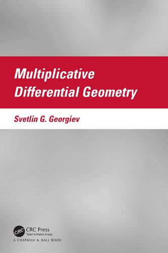 Multiplicative Differential Geometry (PDF/EPUB Version)