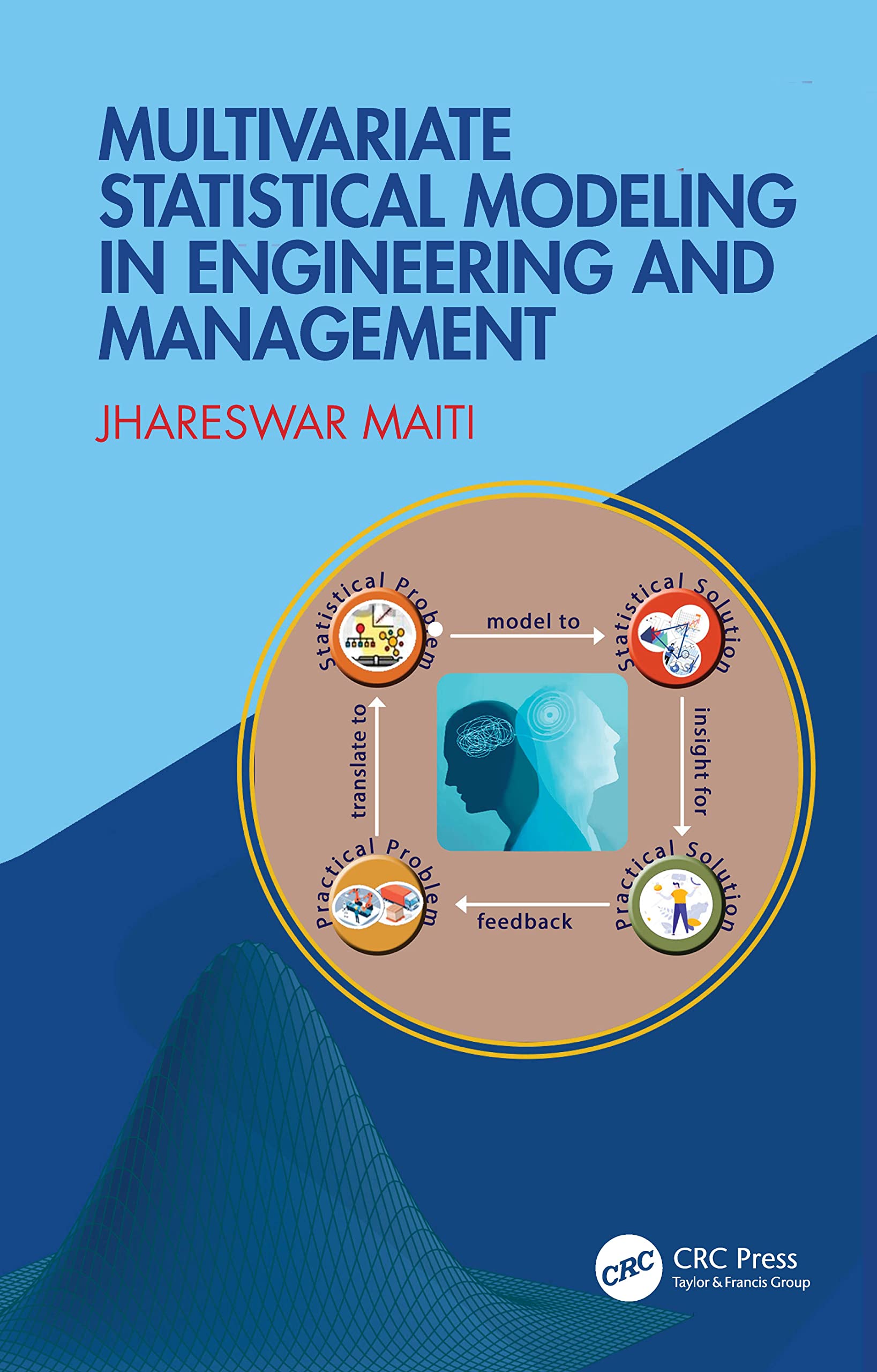 Multivariate Statistical Modeling in Engineering and Management (PDF/EPUB Version)