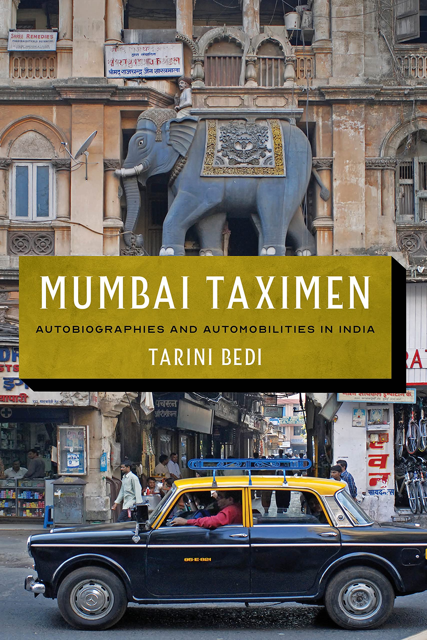 Mumbai Taximen: Autobiographies and Automobilities in India (PDF/EPUB Version)