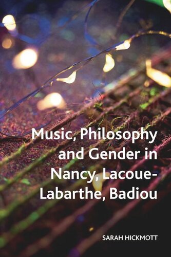 Music, Philosophy and Gender in Nancy, Lacoue-Labarthe, Badiou (PDF/EPUB Version)