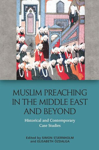 Muslim Preaching in the Middle East and Beyond: Historical and Contemporary Case Studies (PDF/EPUB Version)