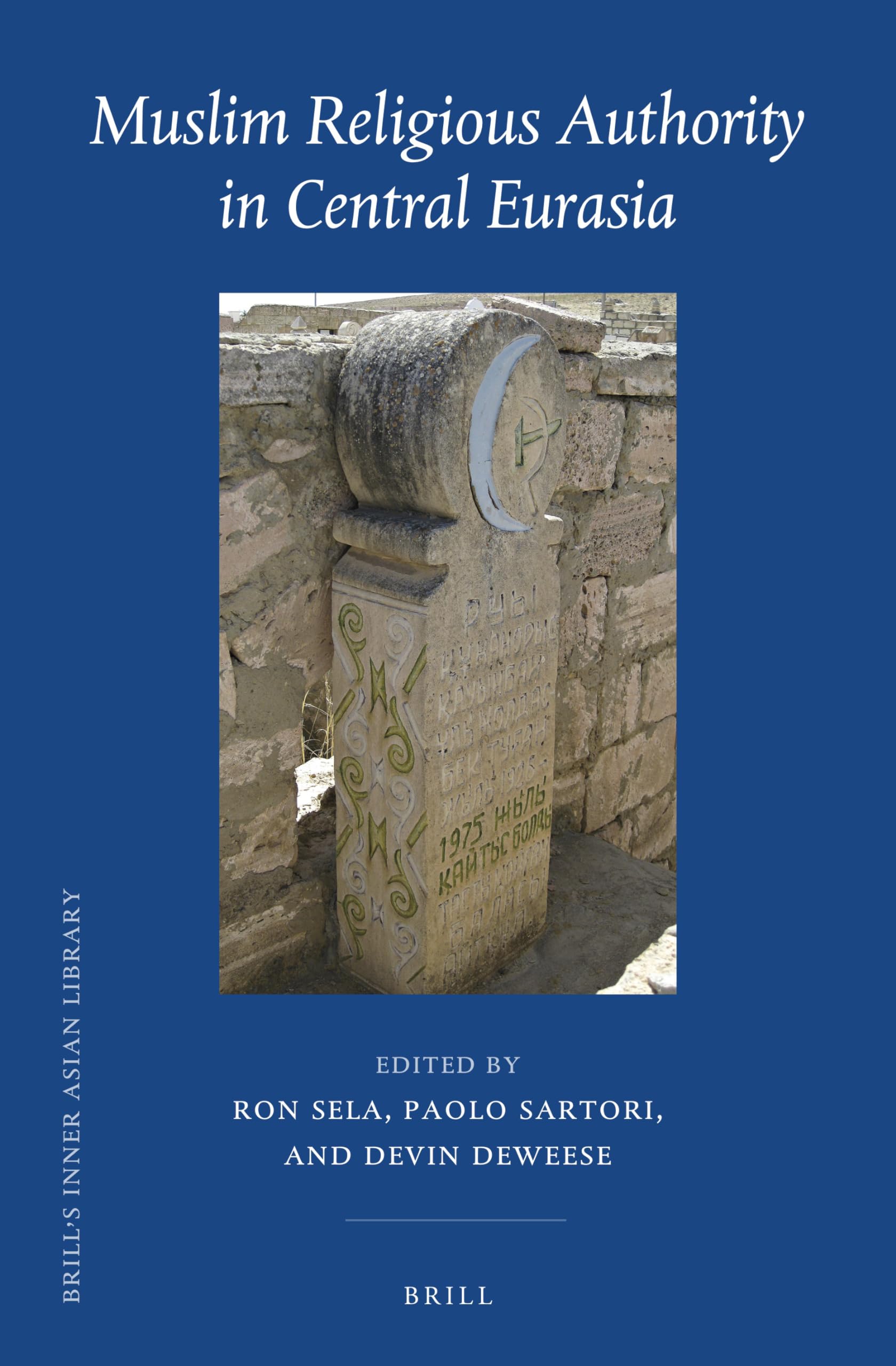 Muslim Religious Authority in Central Eurasia (Brill's Inner Asian Library, 43) (PDF/EPUB Version)