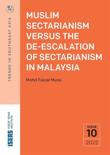 Muslim Sectarianism versus the De-escalation of Sectarianism in Malaysia (PDF/EPUB Version)