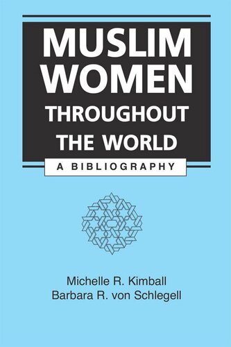 Muslim Women Throughout the World: A Bibliography (PDF/EPUB Version)
