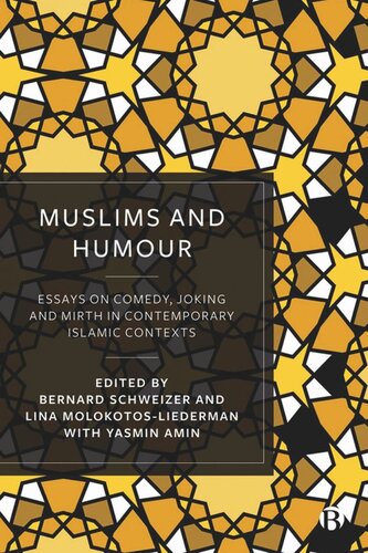 Muslims and Humour: Essays on Comedy, Joking, and Mirth in Contemporary Islamic Contexts (PDF/EPUB Version)