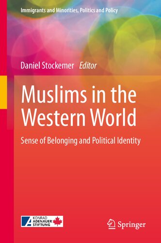 Muslims in the Western World: Sense of Belonging and Political Identity (Immigrants and Minorities, Politics and Policy) (PDF/EPUB Version)