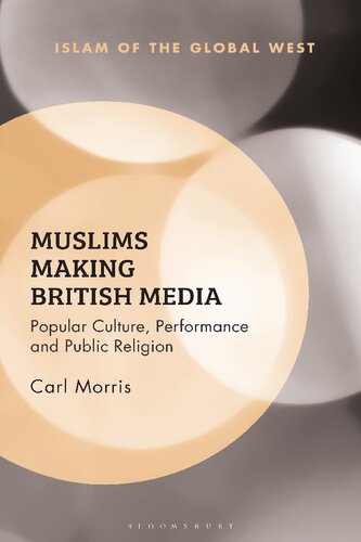 Muslims Making British Media: Popular Culture, Performance and Public Religion (PDF/EPUB Version)