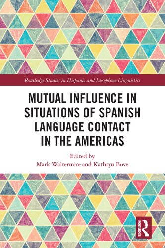 Mutual Influence in Situations of Spanish Language Contact in the Americas (PDF/EPUB Version)