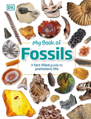 My Book of Fossils: A fact-filled guide to prehistoric life (PDF/EPUB Version)