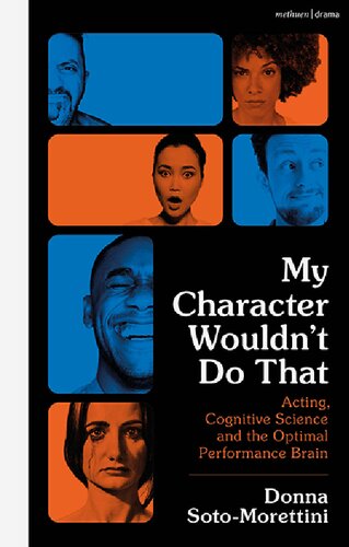 My Character Wouldn’t Do That: Acting, Cognitive Science and the Optimal Performance Brain (PDF/EPUB Version)