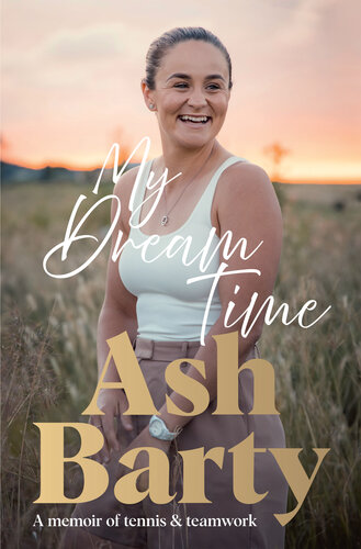 My Dream Time - A Memoir Of Tennis & Teamwork (PDF/EPUB Version)