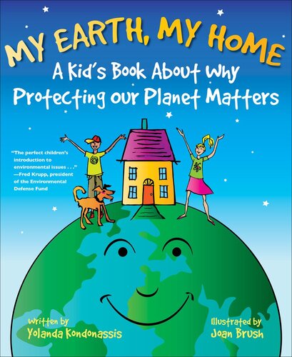 My Earth, My Home: A Kid's Book About Why Protecting the Planet Matters (PDF/EPUB Version)
