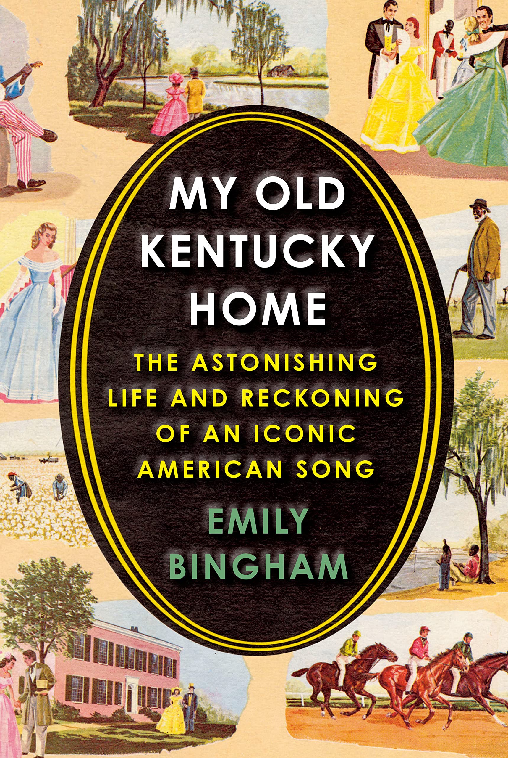 My Old Kentucky Home: The Astonishing Life and Reckoning of an Iconic American Song (PDF/EPUB Version)