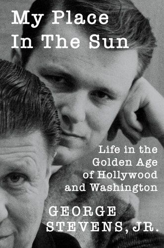 My Place in the Sun: Life in the Golden Age of Hollywood and Washington (PDF/EPUB Version)