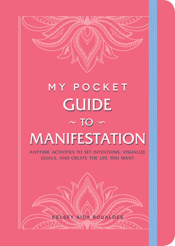 My Pocket Guide to Manifestation: Anytime Activities to Set Intentions, Visualize Goals, and Create the Life You Want (PDF/EPUB Version)