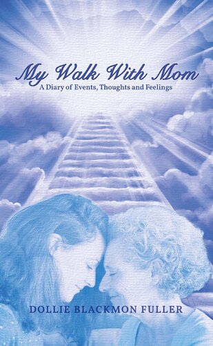 My Walk With Mom: My Walk With Mom (PDF/EPUB Version)
