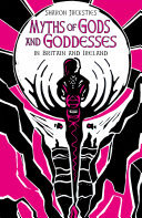 Myths of Gods and Goddesses in Britain and Ireland (PDF/EPUB Version)