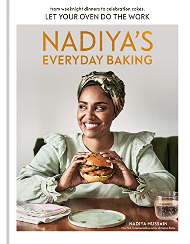 Nadiya's Everyday Baking: From Weeknight Dinners to Celebration Cakes, Let Your Oven Do the Work (PDF/EPUB Version)