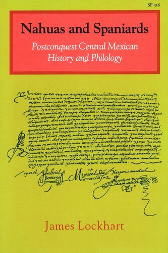 Nahuas and Spaniards: Postconquest Central Mexican History and Philology (PDF/EPUB Version)