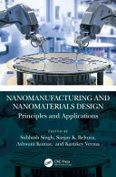 Nanomanufacturing and Nanomaterials Design: Principles and Applications (PDF/EPUB Version)