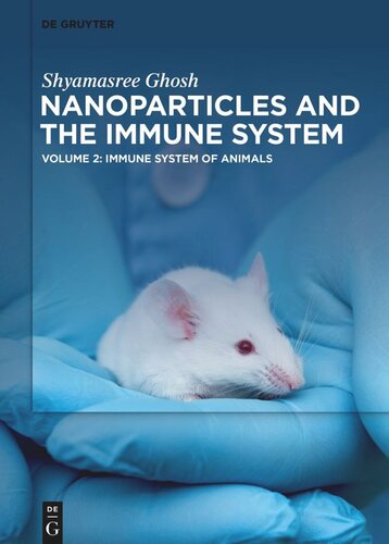 Nanoparticles and the Immune System: Volume 2 Immune System of Animals (PDF/EPUB Version)