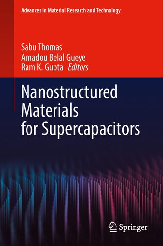 Nanostructured Materials for Supercapacitors (Advances in Material Research and Technology) (PDF/EPUB Version)