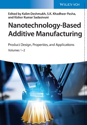 Nanotechnology-Based Additive Manufacturing : Product Design, Properties, and Applications (PDF/EPUB Version)