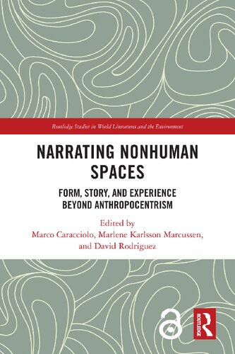 Narrating Nonhuman Spaces: Form, Story, and Experience Beyond Anthropocentrism (PDF/EPUB Version)