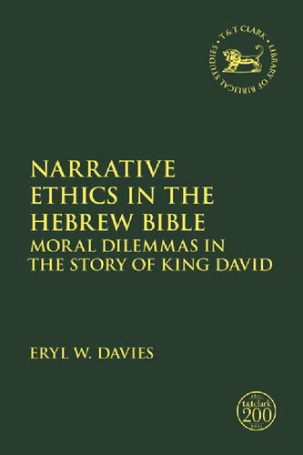 Narrative Ethics in the Hebrew Bible: Moral Dilemmas in the Story of King David (PDF/EPUB Version)