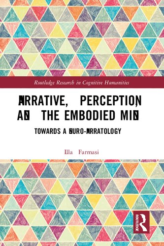 Narrative, Perception, and the Embodied Mind: Towards a Neuro-narratology (PDF/EPUB Version)