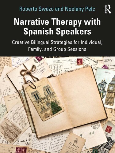 Narrative Therapy with Spanish Speakers: Creative Bilingual Strategies for Individual, Family (PDF/EPUB Version)