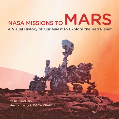 NASA Missions to Mars: A Visual History of Our Quest to Explore the Red Planet (PDF/EPUB Version)