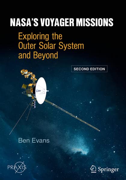 NASA's Voyager Missions: Exploring the Outer Solar System and Beyond (PDF/EPUB Version)