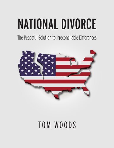 National Divorce: The Peaceful Solution to Irreconcilable Differences (PDF/EPUB Version)