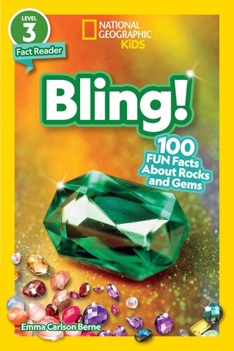 National Geographic Readers: Bling! (L3): 100 Fun Facts About Rocks and Gems (PDF/EPUB Version)