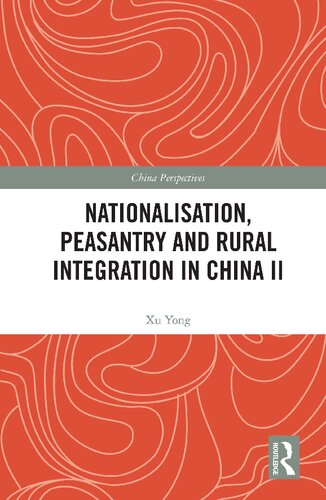 Nationalisation, Peasantry and Rural Integration in China II (PDF/EPUB Version)