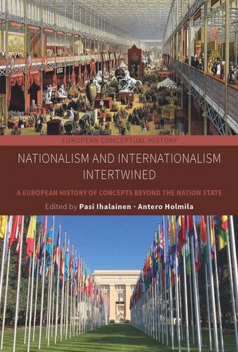 Nationalism and Internationalism Intertwined: A European History of Concepts Beyond the Nation State (PDF/EPUB Version)