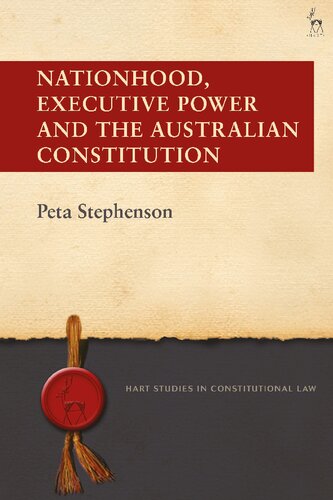 Nationhood, Executive Power and the Australian Constitution (PDF/EPUB Version)