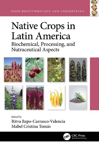 Native Crops in Latin America: Biochemical, Processing, and Nutraceutical Aspects (PDF/EPUB Version)