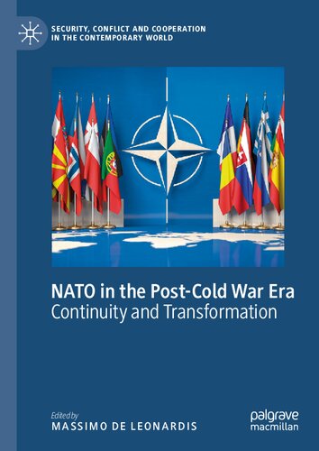 NATO in the Post-Cold War Era: Continuity and Transformation (PDF/EPUB Version)