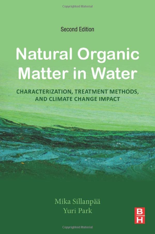 Natural Organic Matter in Water: Characterization, Treatment Methods, and Climate change Impact (PDF/EPUB Version)