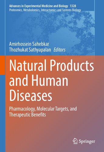 Natural Products and Human Diseases: Pharmacology, Molecular Targets, and Therapeutic Benefits (Advances in Experimental Medicine and Biology, 1328) (PDF/EPUB Version)