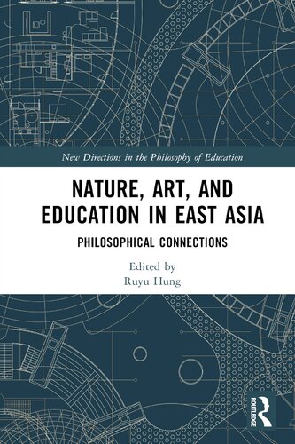 Nature, Art, and Education in East Asia (PDF/EPUB Version)
