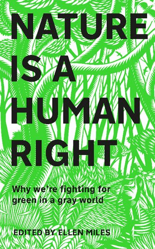 Nature Is a Human Right: Why We're Fighting for Green in a Gray World (PDF/EPUB Version)