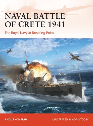 Naval Battle of Crete 1941: The Royal Navy at Breaking Point (PDF/EPUB Version)
