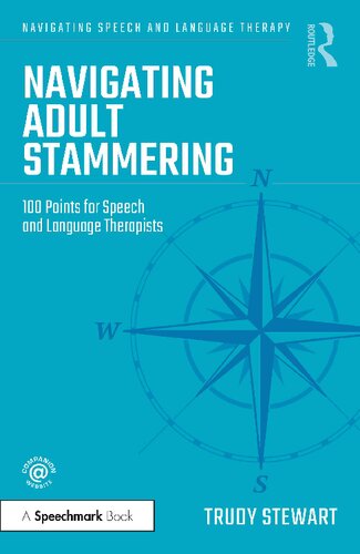 Navigating Adult Stammering: 100 Points for Speech and Language Therapists (PDF/EPUB Version)