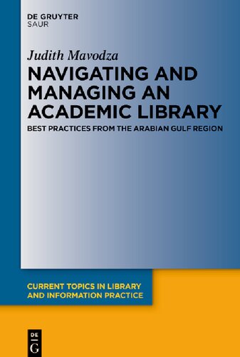 Navigating and Managing an Academic Library: Best Practices from the Arabian Gulf Region (PDF/EPUB Version)