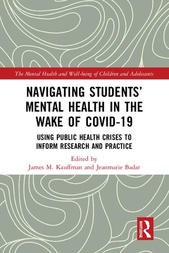 Navigating Students' Mental Health in the Wake of COVID-19: Using Public Health Crises to Inform Research and Practice (PDF/EPUB Version)